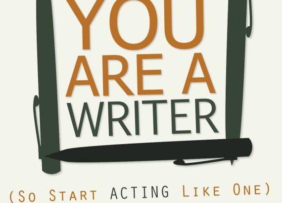 You Are a Writer