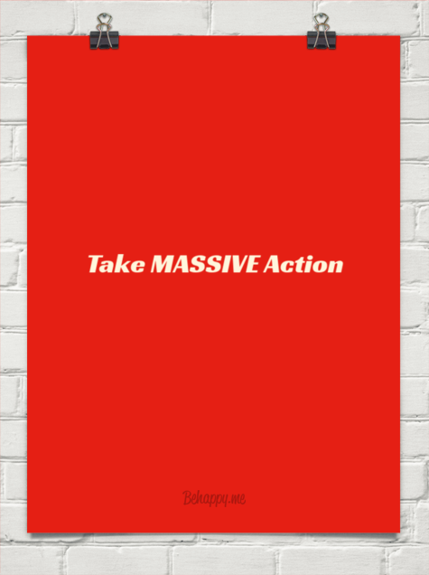 Take Massive Action